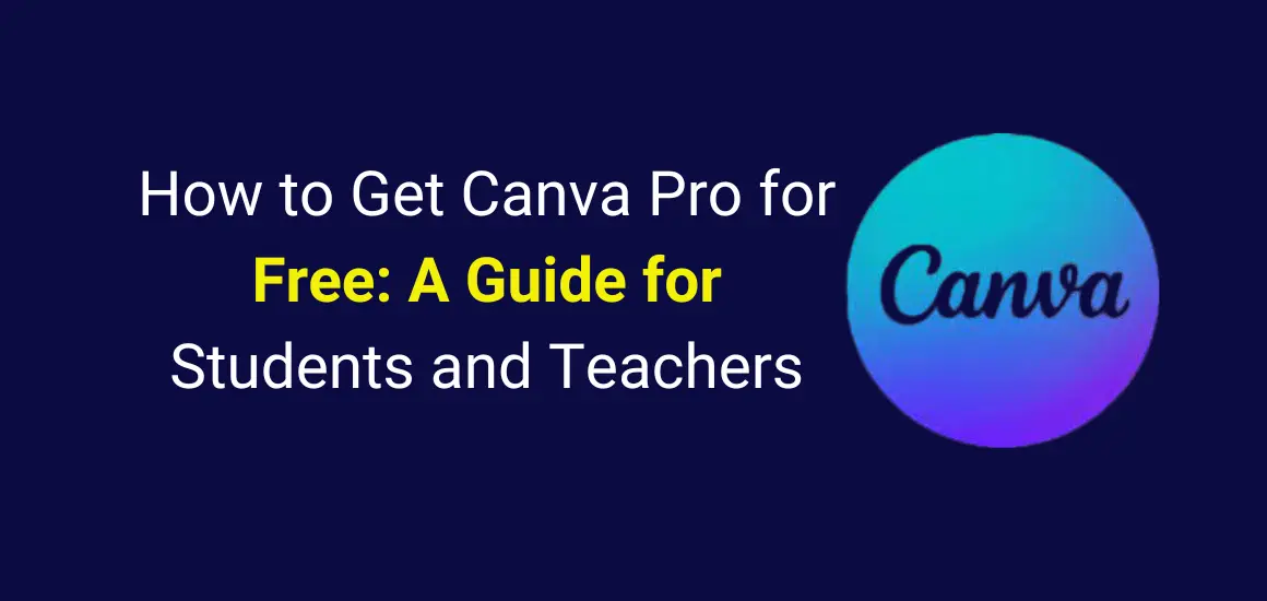 how-to-get-canva-pro-for-free-a-guide-for-students-and-teachers